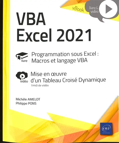 VBA Excel 2021 : programmation sous Excel, macros et langage VBA : mise en oeuvre d'un tableau croisé dynamique