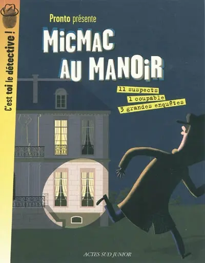 Micmac au manoir : 3 grandes enquêtes