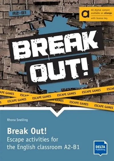 Break out! : escape activities for the English classroom A2-B1