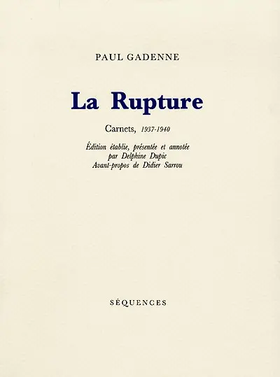 La rupture : carnets, 1937-1940
