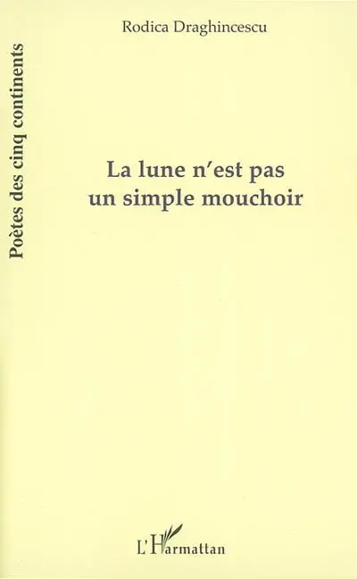 La lune n'est pas un simple mouchoir