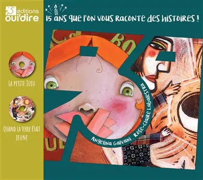 Contes à rire et à sourire : 15 ans que l'on vous raconte des histoires !