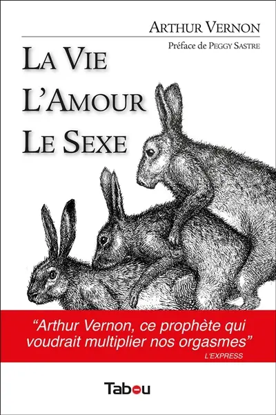 La vie, l'amour, le sexe