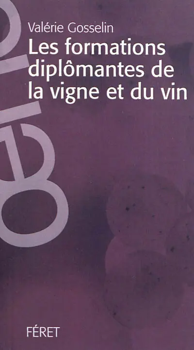 Les formations diplômantes de la vigne et du vin
