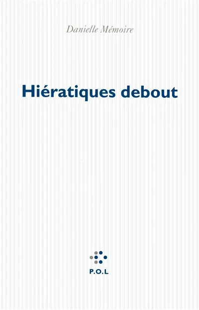 Hiératiques debout