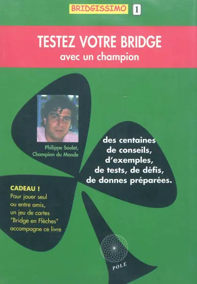 Testez votre bridge avec un champion