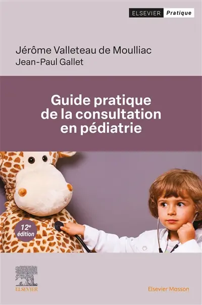 Guide pratique de la consultation en pédiatrie