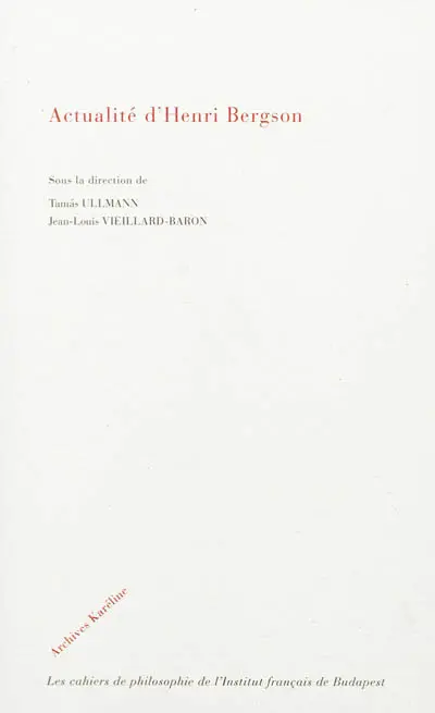 Actualité d'Henri Bergson