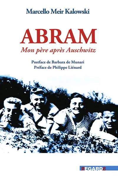 Abram : mon père après Auschwitz