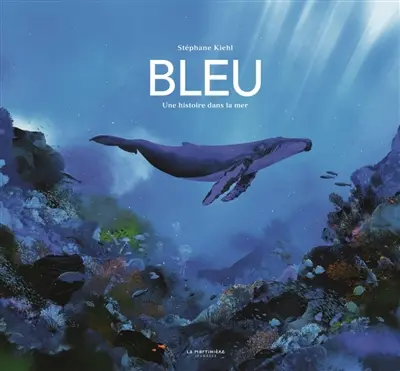 Bleu, une histoire dans la mer