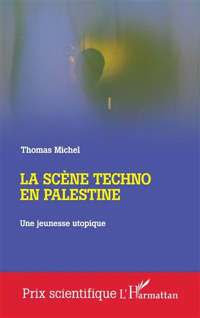 La scène techno en Palestine : une jeunesse utopique