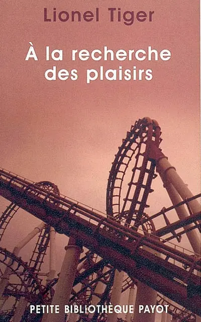 A la recherche des plaisirs