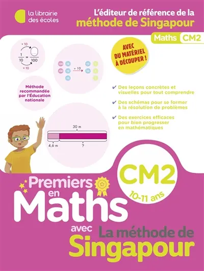 Premiers en maths avec la méthode de Singapour, CM2, 10-11 ans