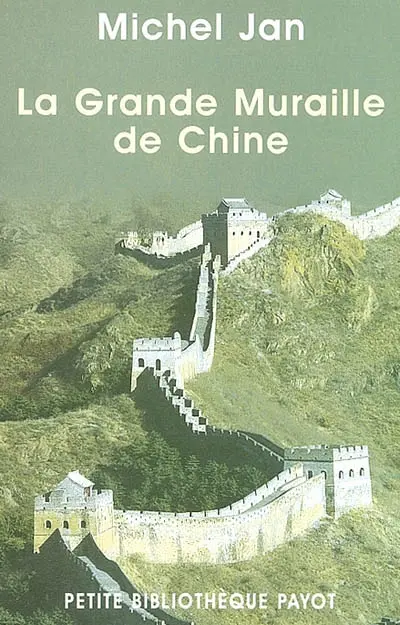 La Grande Muraille de Chine