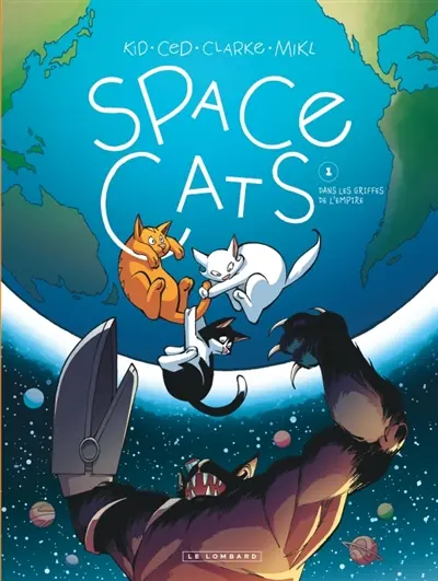 Space cats. Vol. 1. Dans les griffes de l'empire