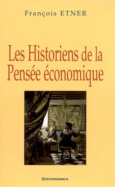 Les historiens de la pensée économique
