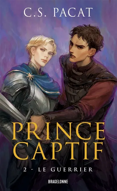 Prince captif. Vol. 2. Le guerrier