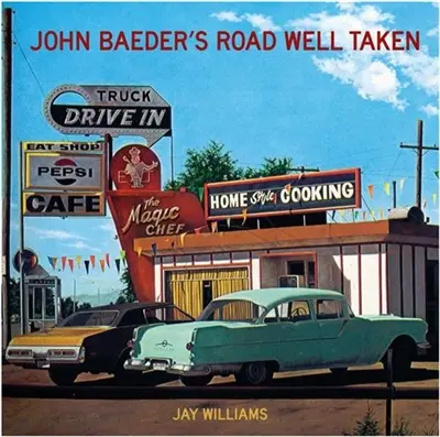 John Baeder´s Road Well Taken