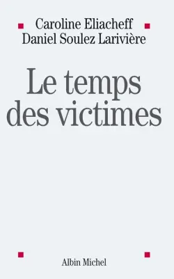 Le temps des victimes