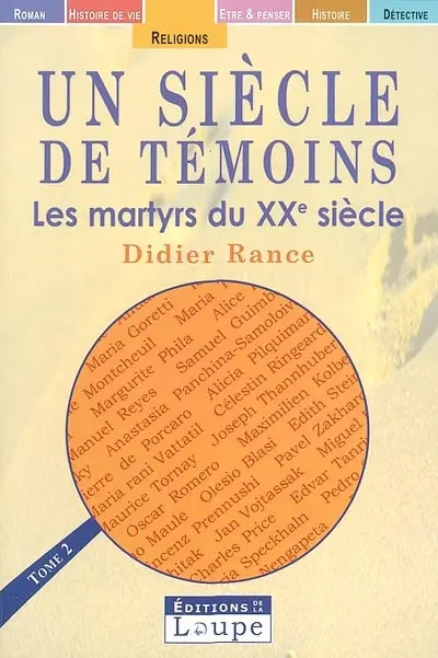 Un siècle de témoins : les martyrs du XXe siècle