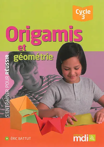 Origamis et géométrie, cycle 3
