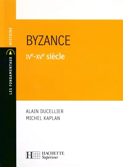 Byzance : IVe-XVe siècle