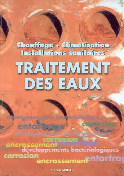 Traitement des eaux : chauffage, climatisation, installations sanitaires