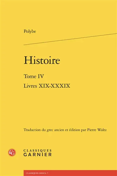 Histoire. Vol. 4. Livres XIX-XXXIX