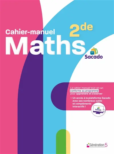 Cahier-manuel Sacado maths seconde (édition 2024)