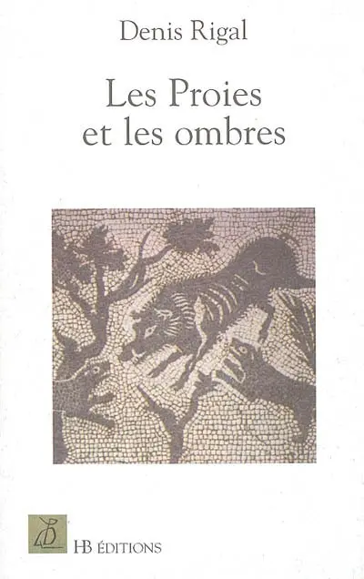 Les proies et les ombres
