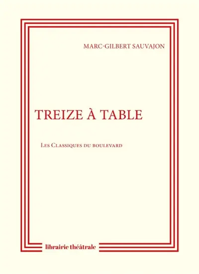 Treize à table ou L'homme de Zapatapam