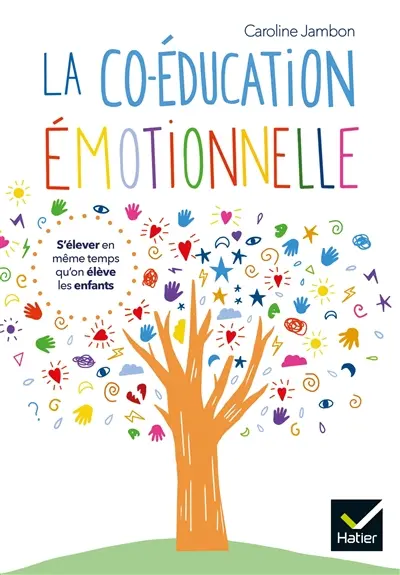 La co-éducation émotionnelle : s'élever en même temps qu'on élève les enfants