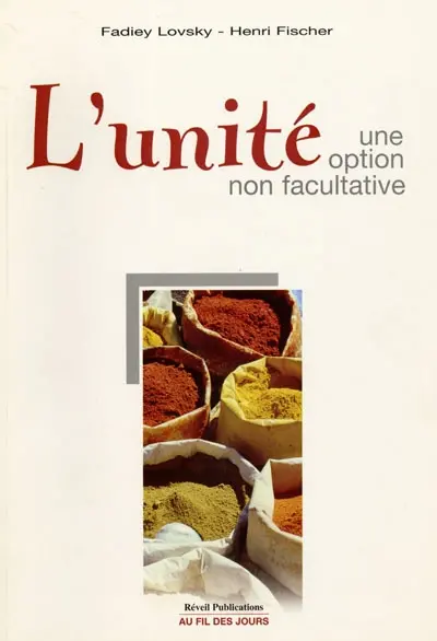 L'unité, une option non facultative