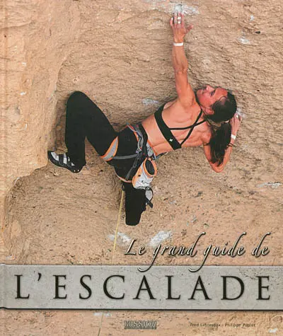 Le grand guide de l'escalade