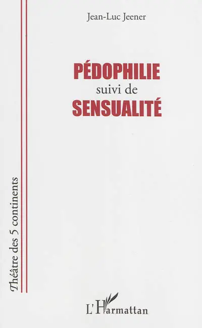 Pédophilie. Sensualité