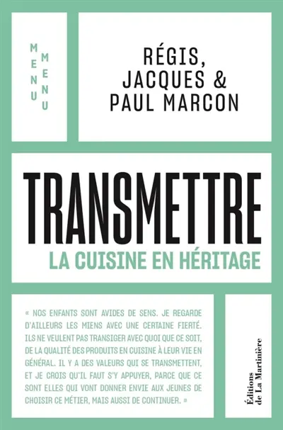 Transmettre : la cuisine en héritage