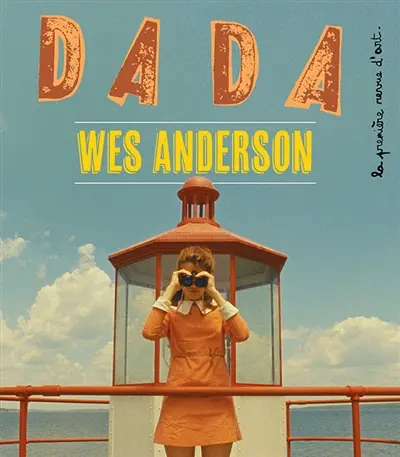 Dada, n° 289. Wes Anderson
