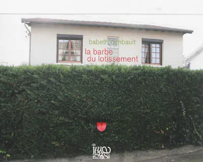 La barbe du lotissement