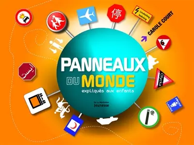 Panneaux du monde expliqués aux enfants