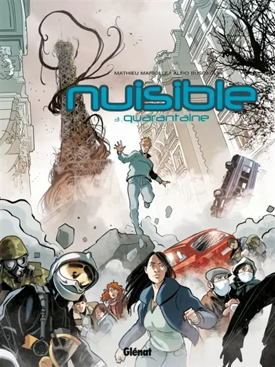 Nuisible. Vol. 3. Quarantaine