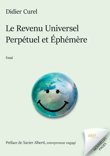 Le revenu universel perpétuel et éphémère : essai