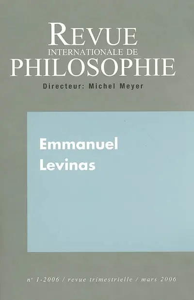 Revue internationale de philosophie, n° 235. Emmanuel Levinas