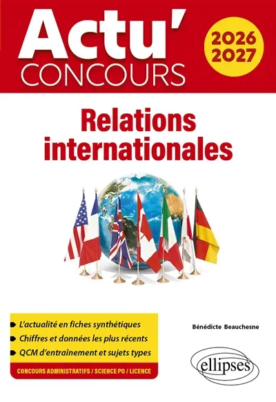 Relations internationales 2026-2027 : concours administratifs, Sciences Po, licence