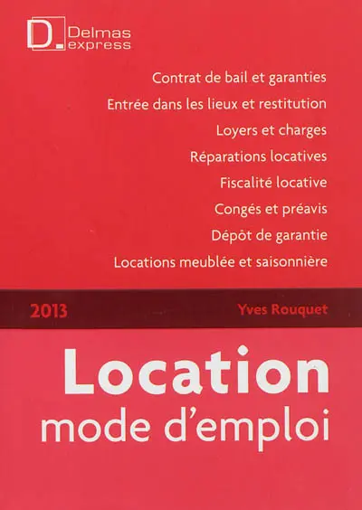 Location, mode d'emploi 2013