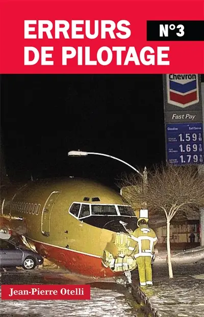Erreurs de pilotage. Vol. 3. Il y a des erreurs impardonnables...