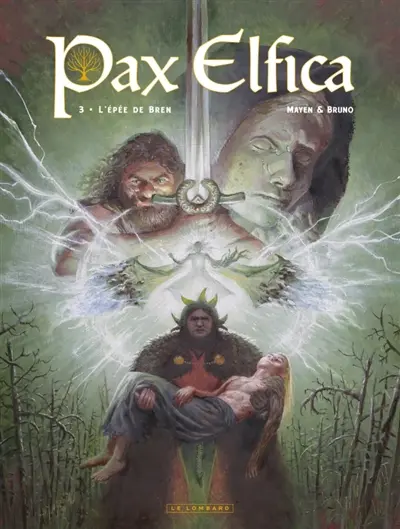 Pax elfica. Vol. 3. L'épée de Bren