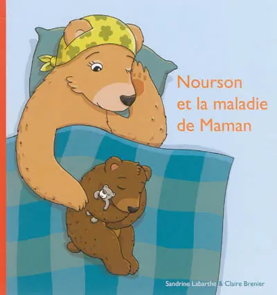 Nourson et la maladie de maman