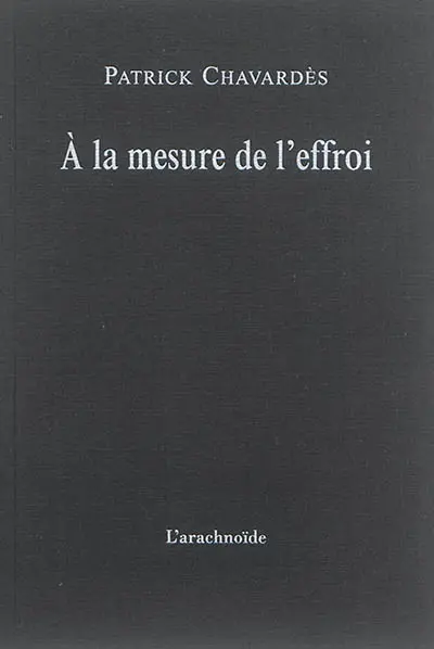 A la mesure de l'effroi