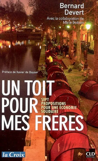 Un toit pour mes frères : sept propositions pour une économie solidaire