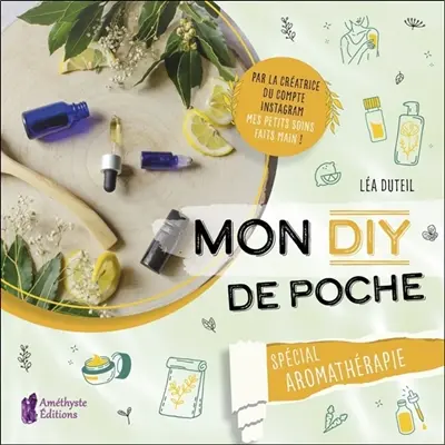 Mon DIY de poche : spécial aromathérapie